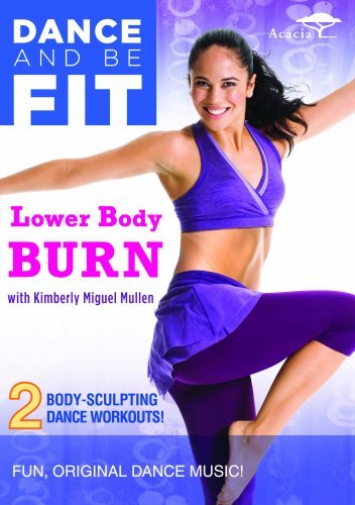 Dance And Be Fit: Lower Body Burn