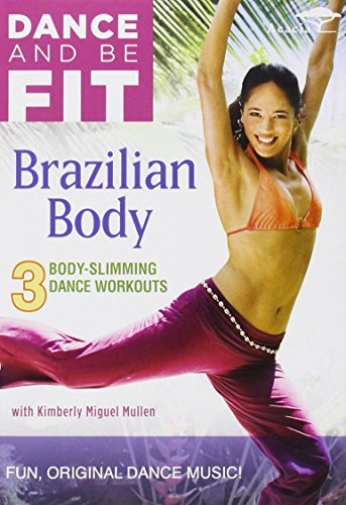 Dance To Be Fit: Brazilian Body
